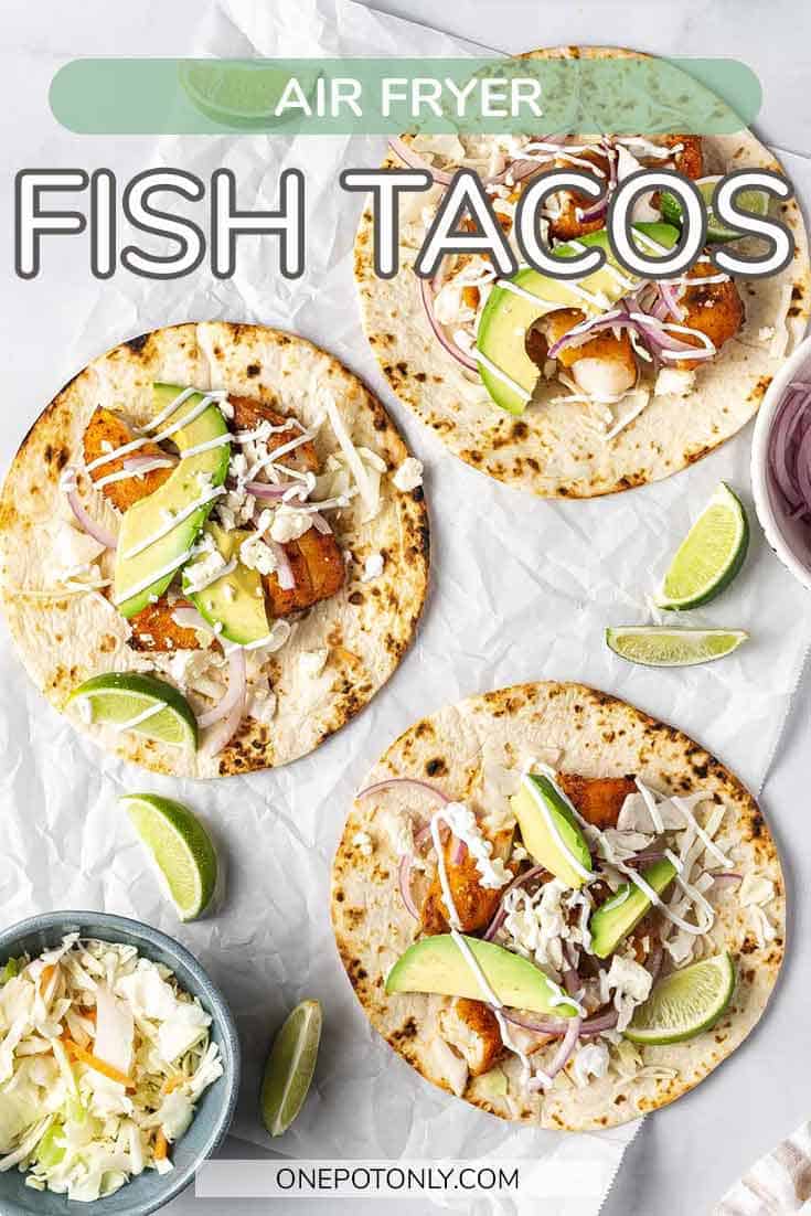Air Fryer Fish Tacos One Pot Only — easy recipes using one pot only!