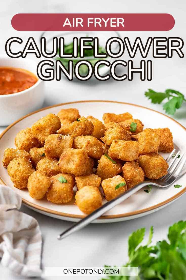Cauliflower Gnocchi (Air Fryer) One Pot Only — easy recipes using one